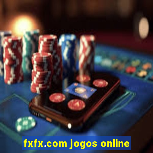 fxfx.com jogos online